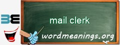 WordMeaning blackboard for mail clerk